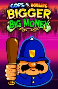 Cops N Robbers Bigger Big Money